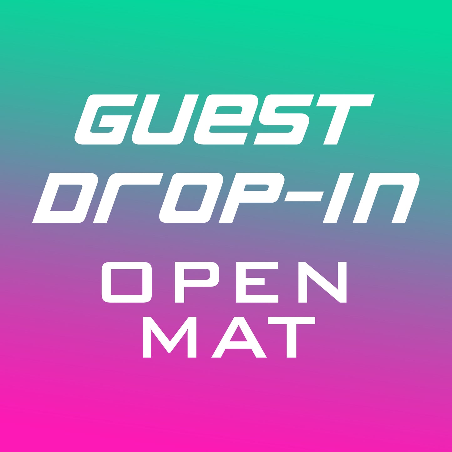OPEN MAT